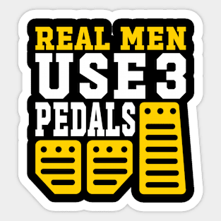 Real Men Use Three Pedals Sticker